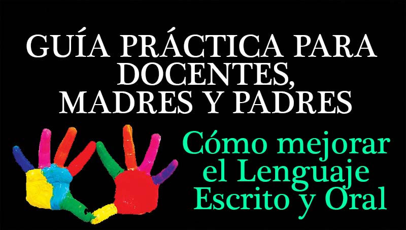 guia para docentes mejorar el habla oral y escrita