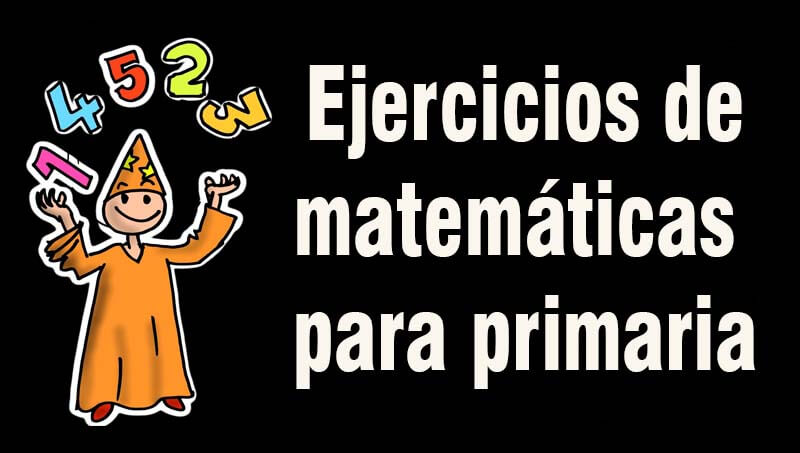 Ejercicios de matemáticas para niños de primero de primaria