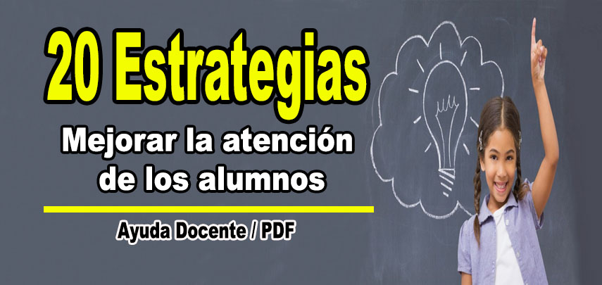 20 Estrategias para mejorar la atención de los alumnos en el aula 1