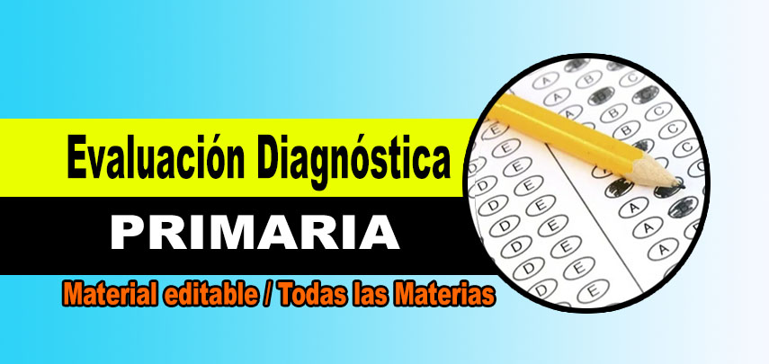Evaluación Diagnóstica Primaria ( Editable en Word ) 1