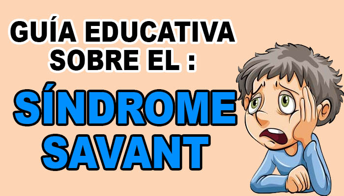 Síndrome de Savant - Guía Educativa 1